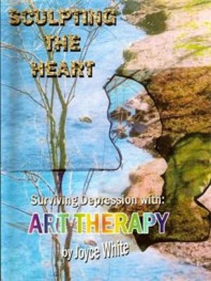 cover image of Sculpting the Heart with Art Therapy Basic Counseling eBook #1